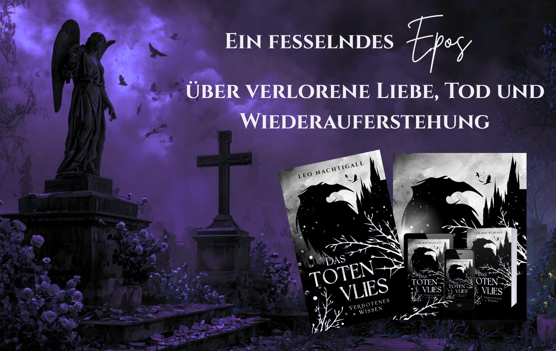 Eine Liebe, die den Tod nicht akzeptiert Dark Fantasy Artwork: Ein nebliger Friedhof bei Nacht mit Engelsstatuen, Rosen und Krähen in mysteriösem lila Nebel. Der Text beschreibt ein